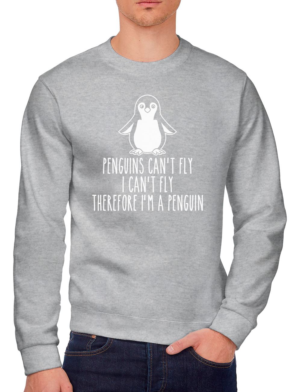 Penguins Can't Fly, I Can't Fly, Therefore I Am a Penguin - Youth & Mens Sweatshirt