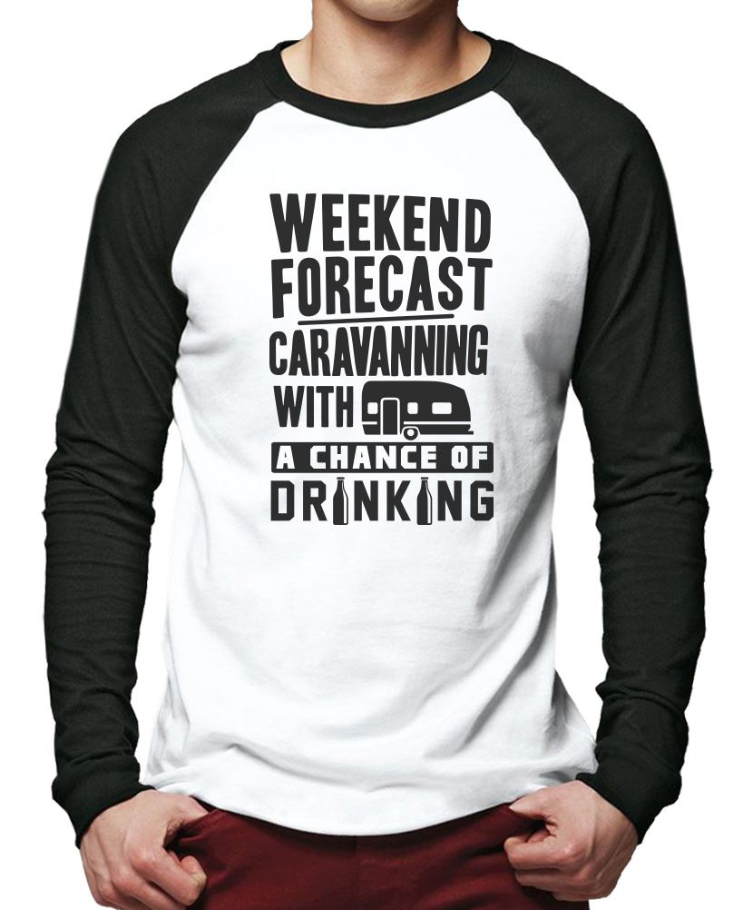 Weekend Forecast Caravanning with a Chance of Drinking - Men Baseball Top