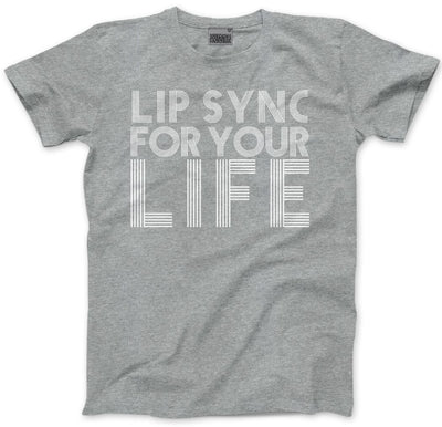 Lip Sync For Your Life - Mens and Youth Unisex T-Shirt